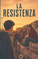La resistenza (Italian Edition) B0HGXHZ58D Book Cover