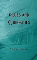 Clues and Curiosities 9916903077 Book Cover