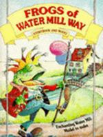 Frogs of Water Mill Way (Make a Model) 1855974150 Book Cover