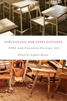 Struggling for Effectiveness: CIDA and Canadian Foreign Aid 0773540571 Book Cover