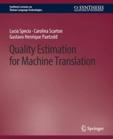 Quality Estimation for Machine Translation 303101040X Book Cover