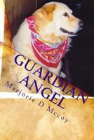 Guardian Angel: Yellow Dog Series 1453876979 Book Cover