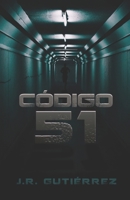 Código 51 (Viaje entre Mundos) 1708766154 Book Cover