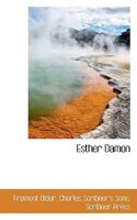 Esther Damon (Classic Reprint) 1417989084 Book Cover