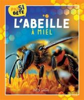 Pas si bête - L'abeille à miel 2898531014 Book Cover