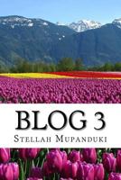 Blog 3: Blogging of a Healing Blogger in the Name of Jesus Christ 1533080194 Book Cover