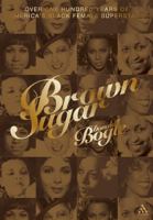 Brown Sugar: Eighty Years of America's Black Female Superstars (A Da Capo Paperback) 0826416756 Book Cover