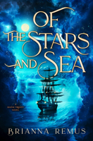 Of the Stars and Sea: A Divine Trinity Novel (The Divine Trinity Series) B0GZDGVMM6 Book Cover