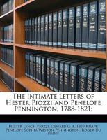 The intimate letters of Hester Piozzi and Penelope Pennington, 1788-1821; 1014252636 Book Cover