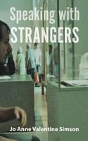 Speaking with Strangers 1619846918 Book Cover