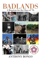 BADLANDS: A Requiem for the Class of ‘76 B0H7F79WWL Book Cover