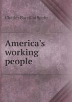 America's Working People 1103724835 Book Cover