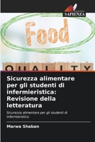 Sicurezza alimentare per gli studenti di infermieristica: Revisione della letteratura (Italian Edition) 6208727022 Book Cover
