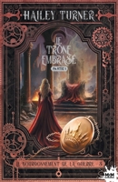 Le trône embrasé Partie 1: Le bourdonnement de la guerre, T3 (French Edition) B0DRJ2TS7H Book Cover