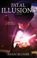 Fatal Illusions 0825420989 Book Cover