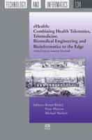 Ehealth: Combining Health Telematics, Telemedicine, Biomedical Engineering and Bioinformatics to the Edge: Global Experts Summit Textbook 1586038354 Book Cover