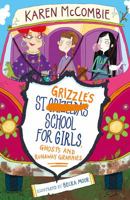 St Grizzles School Girl Ghosts Grannies 1847158137 Book Cover