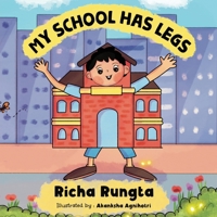 My School has Legs B0DXVTYH56 Book Cover