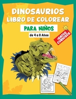 Dinosaurios Libro de Colorear para Niños de 4 a 8 Años: Un gran regalo para niños, niñas, preescolares | 30 impresionantes diseños de dinosaurios con ... curiosos de los dinosaurios B08SN3K4Q3 Book Cover