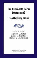 Did Microsoft Harm Consumers?  Two Opposing Views 0844771511 Book Cover