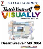 Teach Yourself Visually: Dreamweaver MX 2004 0764536974 Book Cover