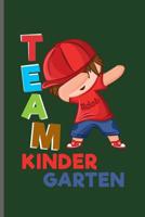 Team kindergarten: Kindergarten Teacher notebooks gift (6x9) Dot Grid notebook to write in 1099682509 Book Cover