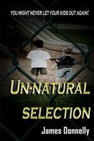Un-natural Selection 0992822904 Book Cover