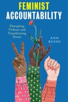 Feminist Accountability: Disrupting Violence and Transforming Power 0814777155 Book Cover