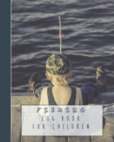 Fishing log book for children: Guided prompt activities to to get children out in nature and learn lifelong skills in experimentation and adventure, ... - Boy fishing on dock cover art design 1699106703 Book Cover