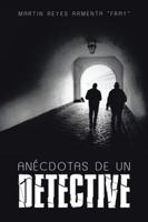 Anécdotas de un detective 1506519342 Book Cover