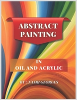 Abstract painting: In oil and acrylic (Art Collection) B0DXF862PL Book Cover