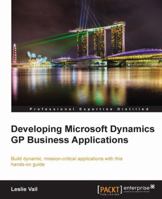 Developing Microsoft Dynamics GP Business Applications 1849680264 Book Cover