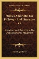 Studies And Notes On Philology And Literature V9: Scandinavian Influences In The English Romantic Movement 1432525220 Book Cover