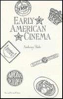 Early American Cinema 0810827115 Book Cover
