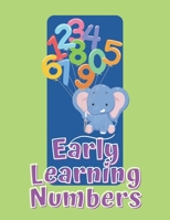 Early Learning Numbers: My Frist Number Tracing, Coloring Activity Book for Preschool and Kindergarten Kids. Counting from 1 to 10 workbook making learning math fun B08GV97TVP Book Cover