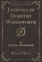 Journals of Dorothy Wordsworth Vol.1 0548747687 Book Cover