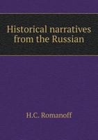 Historical Narratives from the Russian 551863076X Book Cover