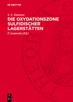 Die Oxydationszone Sulfidischer Lagerstätten 3112751744 Book Cover