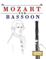 Mozart for Bassoon: 10 Easy Themes for Bassoon Beginner Book 1807561100 Book Cover