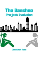 The Banshee: Project Evolution B08FS5H4PG Book Cover