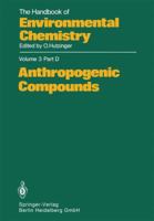 The Handbook of Environmental Chemistry, Volume 3, Part D: Anthropogenic Compounds 3662161311 Book Cover