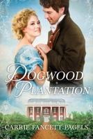 Dogwood Plantation 0997190884 Book Cover