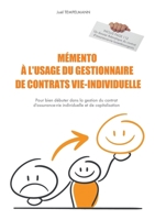 Mémento à l'usage du gestionnaire de contrats vie-individuelle (French Edition) B084DFYNCY Book Cover