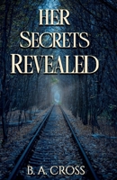 Her Secrets Revealed (Their Secrets Revealed) B0F29QSLYN Book Cover