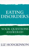 Eating Disorders: Your Questions Answered 0706374037 Book Cover