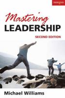Mastering Leadership 1854183087 Book Cover