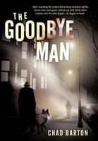 The Goodbye Man 1947491237 Book Cover