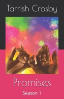 Promises: Season 1 B0FL42BYGP Book Cover