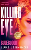 Killing Eve: Blueblood 1837039666 Book Cover