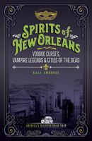 Spirits of New Orleans 1578604265 Book Cover